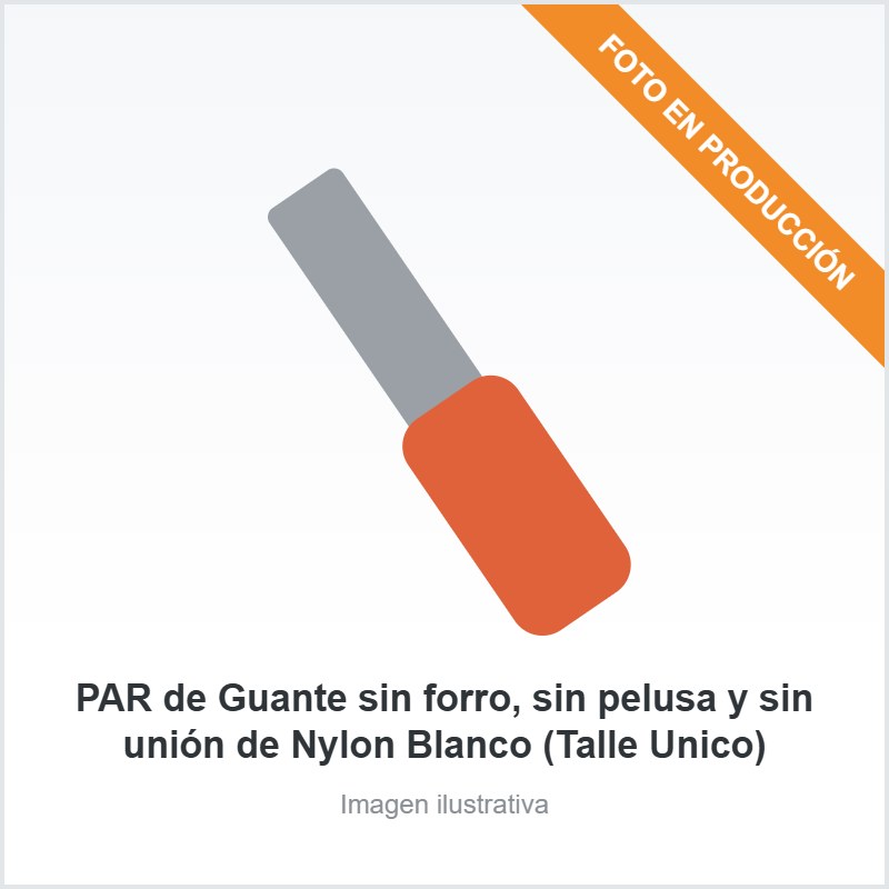 [3078] PAR de Guante sin forro, sin pelusa y sin unión de Nylon Blanco (Talle Unico)