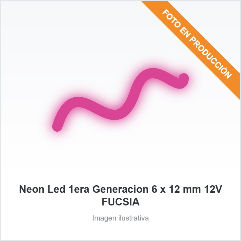 [3816] Neon Led 1era Generacion 6 x 12 mm 12V FUCSIA