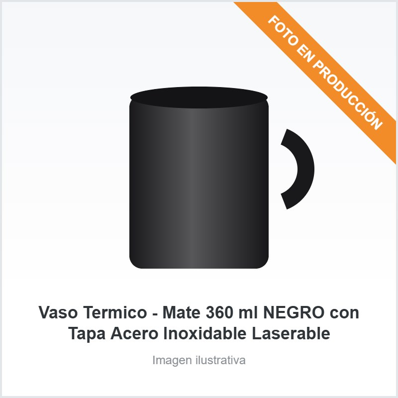 [6196] Vaso Termico - Mate 360 ml NEGRO con Tapa Acero Inoxidable Laserable